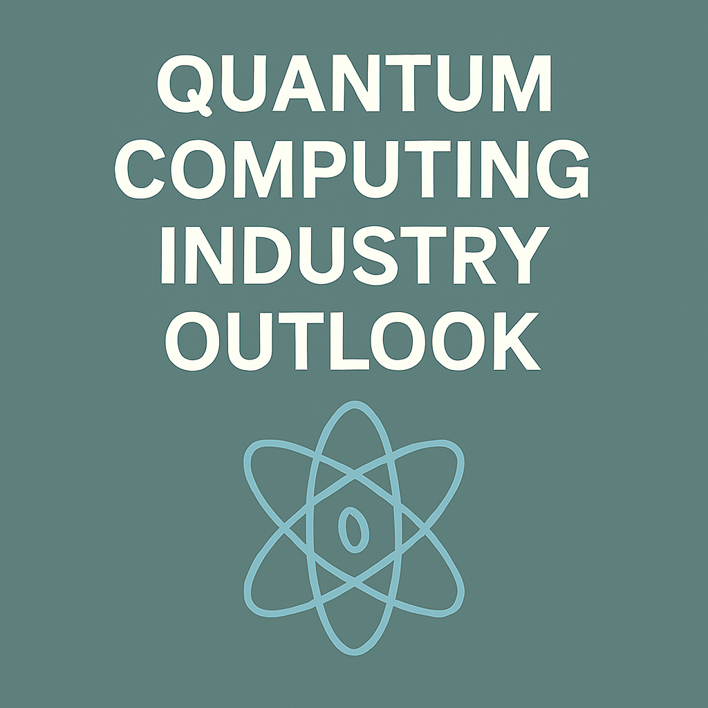 Quantum Computing Industry Outlook